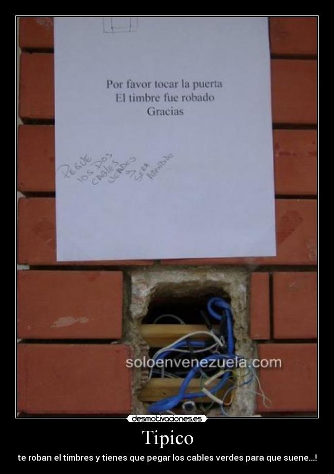 Tipico - te roban el timbres y tienes que pegar los cables verdes para que suene...!