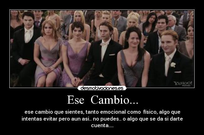 Ese Cambio... -