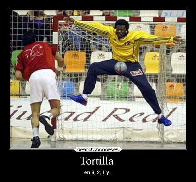Tortilla  - 