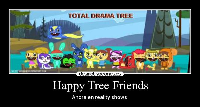 carteles happy tree friends desmotivaciones