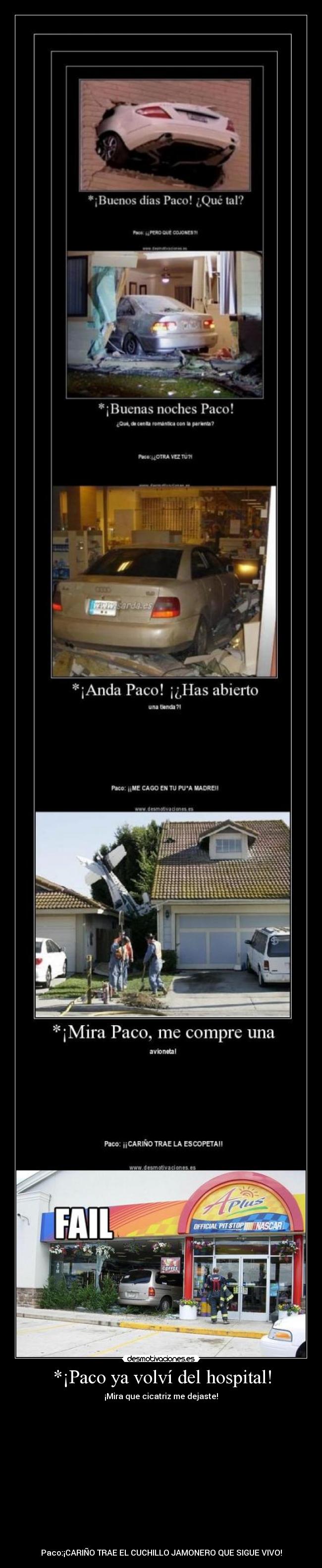 *¡Paco ya volví del hospital! - 