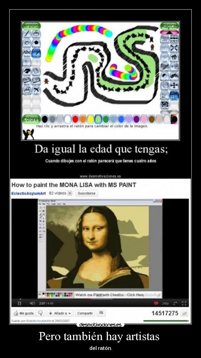 Pero también hay artistas - del ratón.
