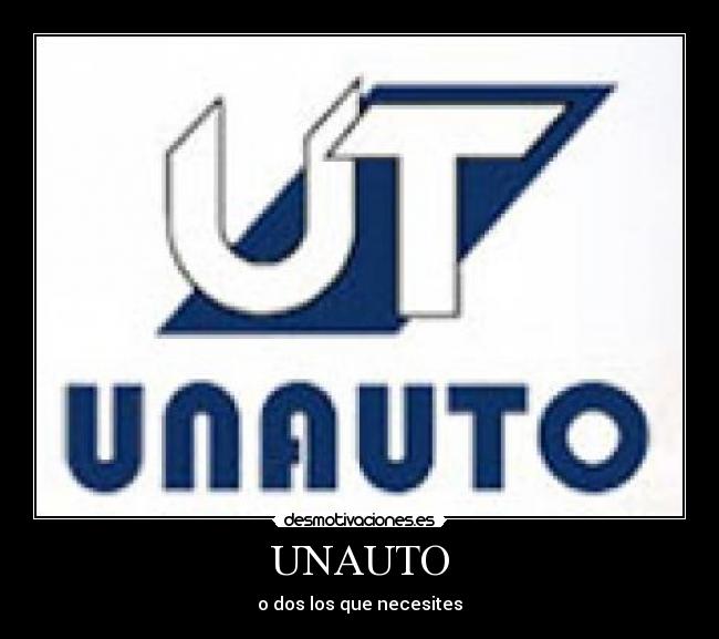 UNAUTO - o dos los que necesites