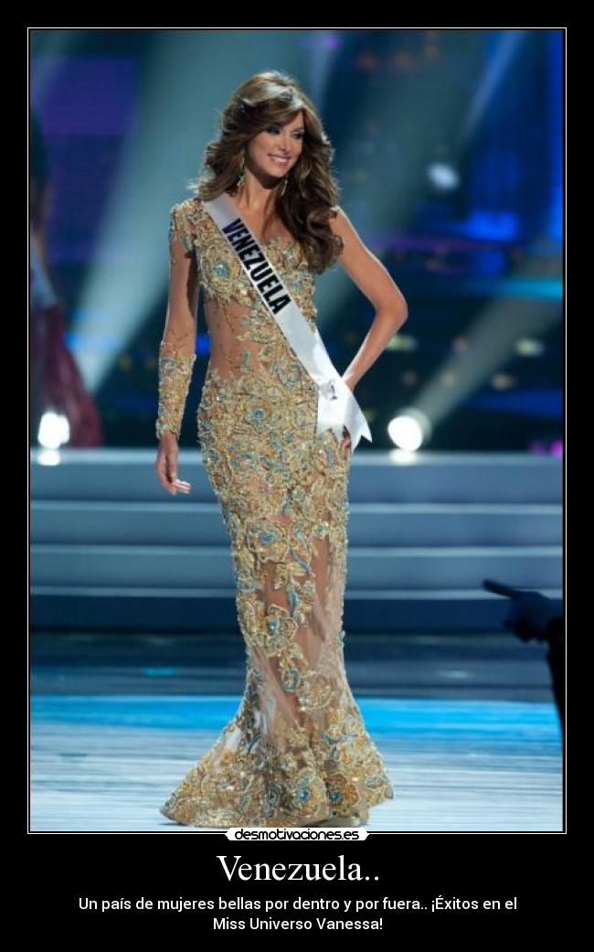 Venezuela.. - Un país de mujeres bellas por dentro y por fuera.. ¡Éxitos en el
Miss Universo Vanessa!