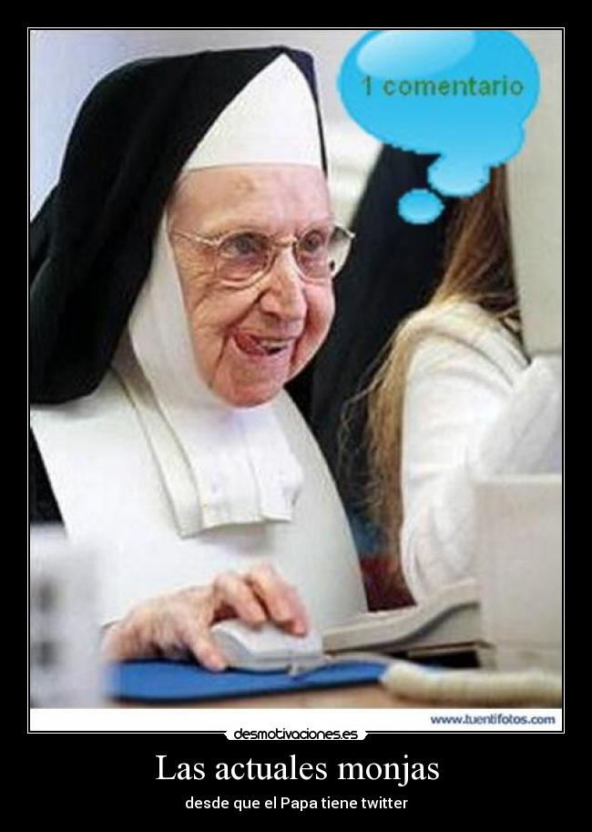 Las actuales monjas -