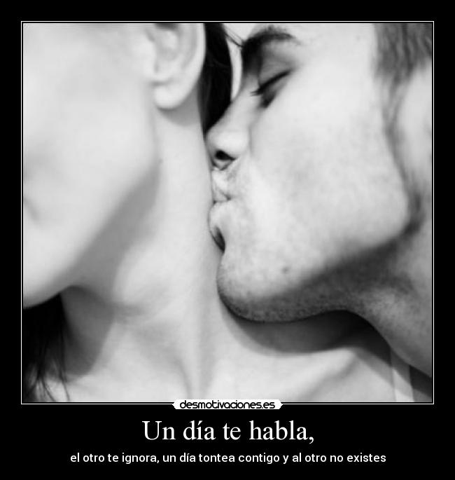 Un día te habla, -
