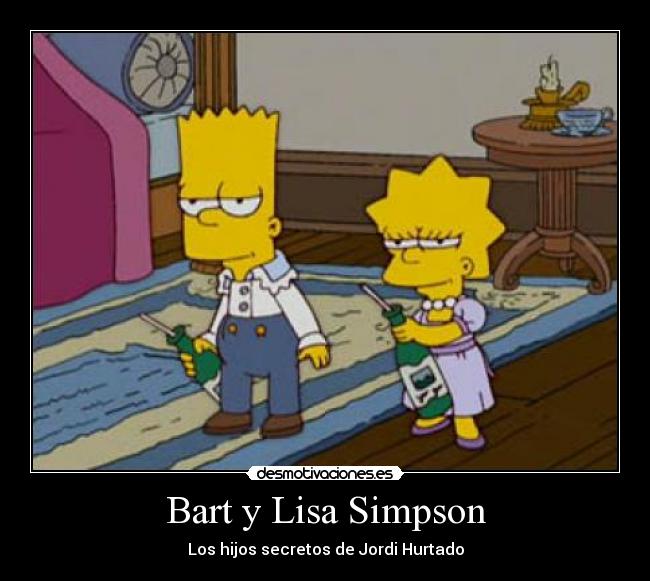 Bart y Lisa Simpson - Los hijos secretos de Jordi Hurtado
