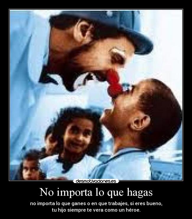 No importa lo que hagas - 