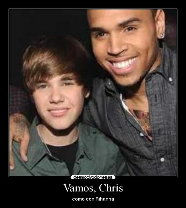 carteles chris brown bieber rihanna desmotivaciones