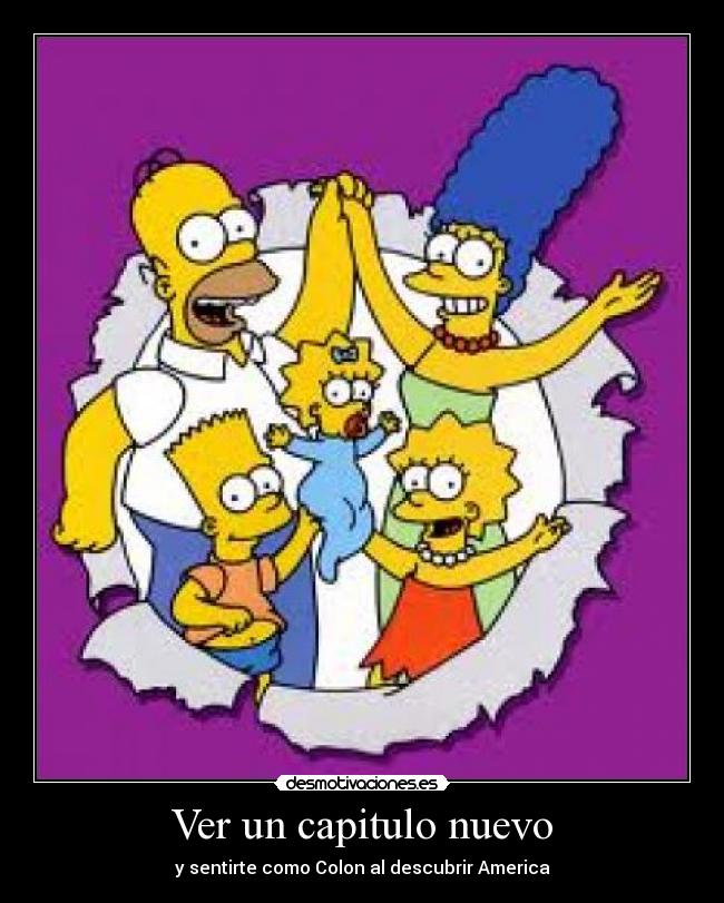 Ver un capitulo nuevo - y sentirte como Colon al descubrir America