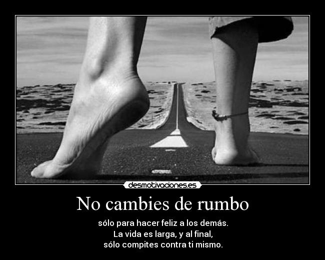 No cambies de rumbo - 