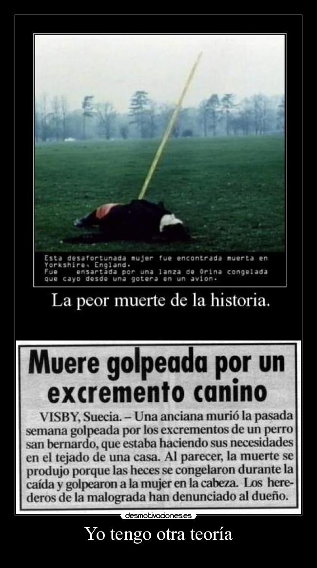 Yo tengo otra teoría -