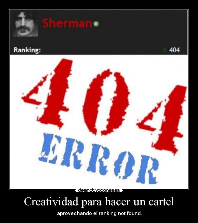 Creatividad para hacer un cartel - aprovechando el ranking not found.