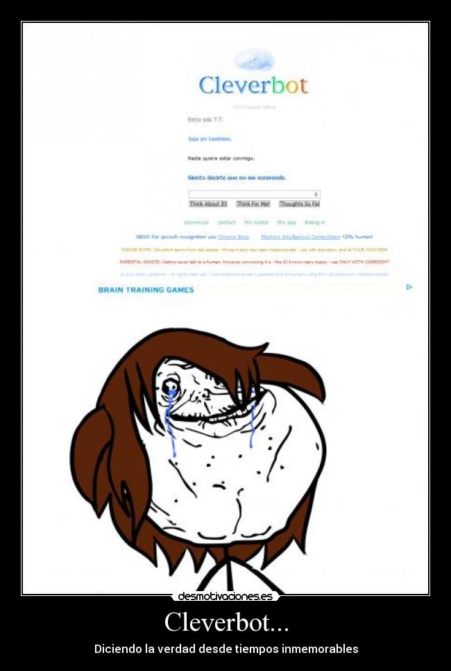 Cleverbot... - Diciendo la verdad desde tiempos inmemorables