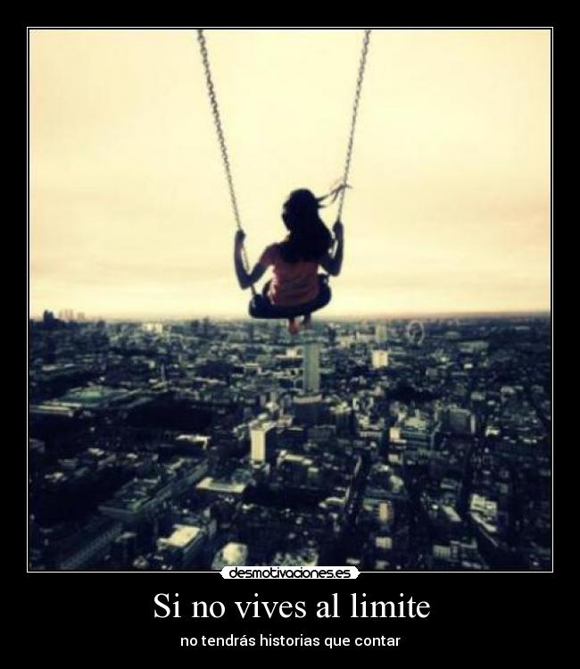 Si no vives al limite - 
