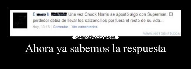 Ahora ya sabemos la respuesta -