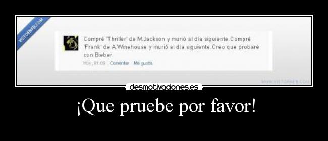 ¡Que pruebe por favor! -