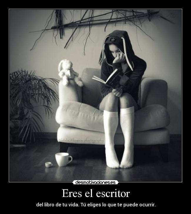Eres el escritor -