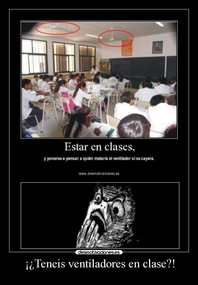 ¡¿Teneis ventiladores en clase?! - 