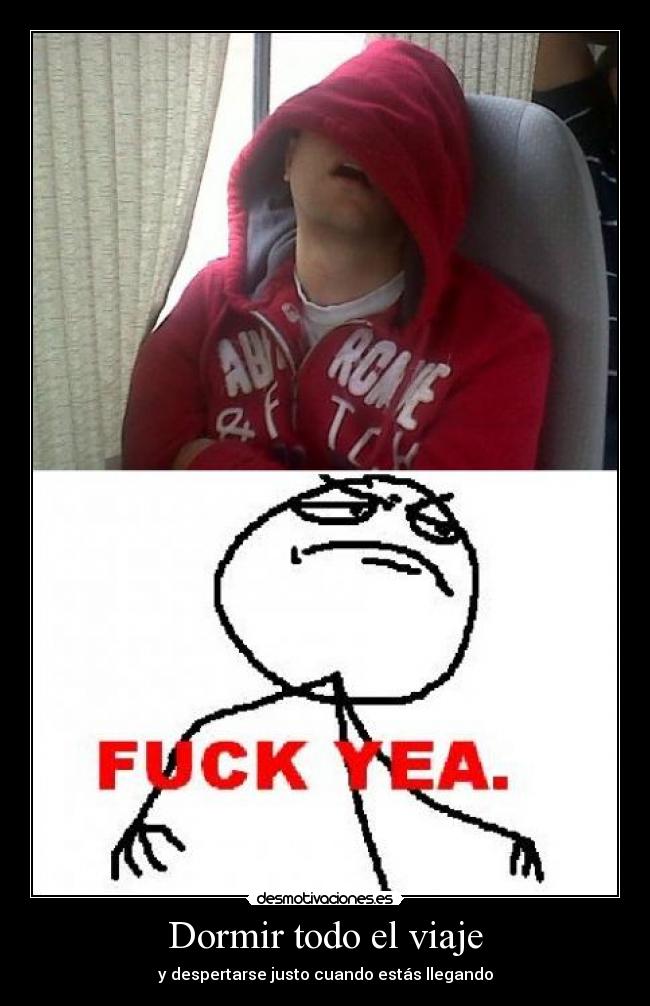 Dormir todo el viaje -