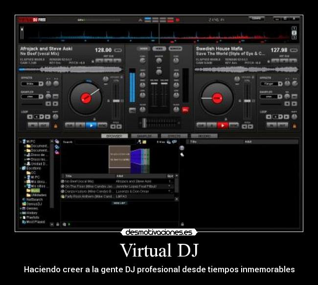 Virtual DJ - Haciendo creer a la gente DJ profesional desde tiempos inmemorables