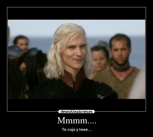 Mmmm.... - Te cojo y teee....