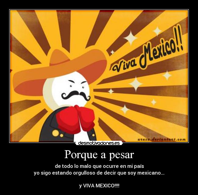 carteles darky10vivamexicocabronesvotapositivopornuestraindependencia desmotivaciones