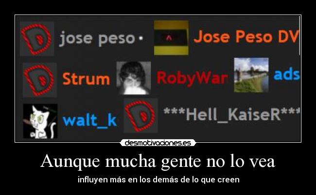 Aunque mucha gente no lo vea -