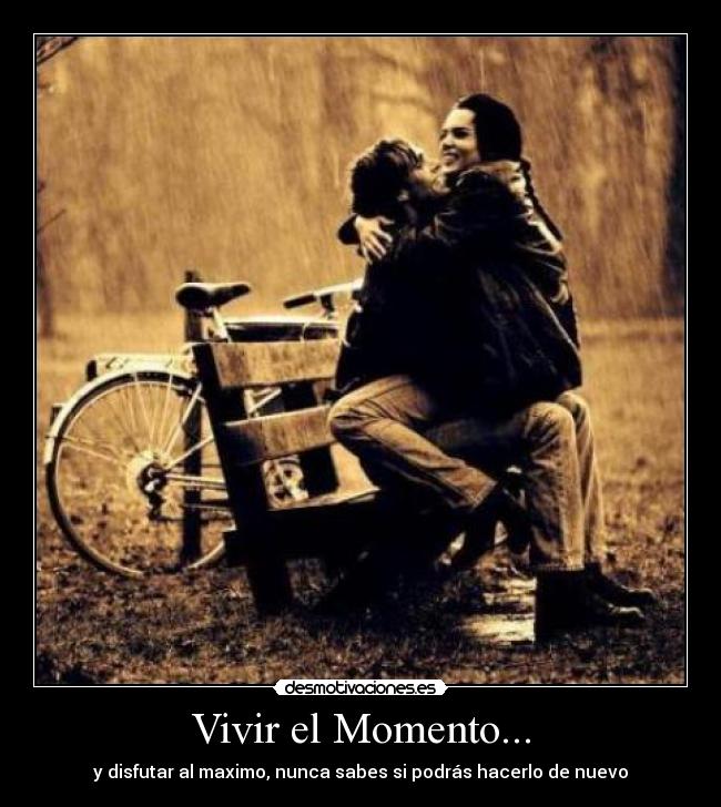 Vivir el Momento... - 