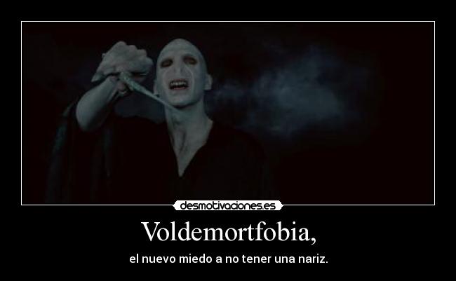 Voldemortfobia, - 