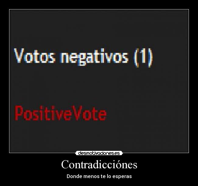 Contradicciónes - Donde menos te lo esperas