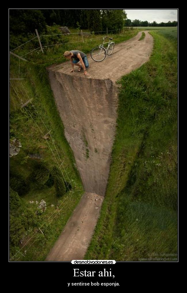 Estar ahi, - 