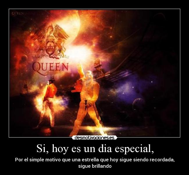 Si, hoy es un dia especial, -