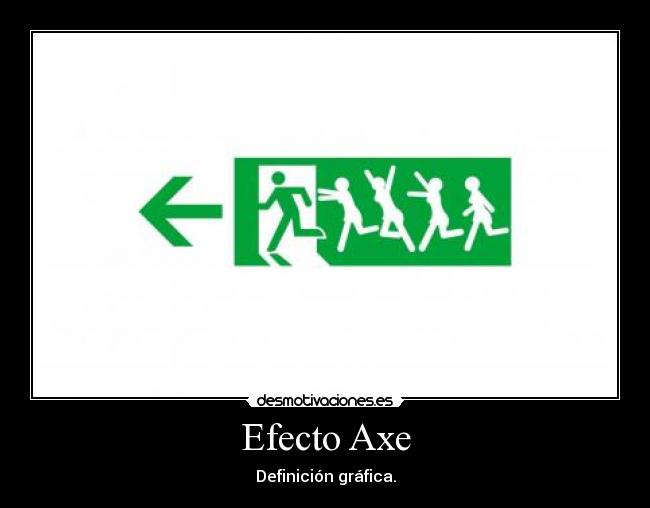 Efecto Axe -