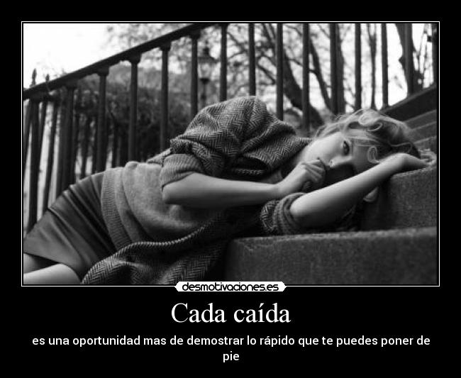 Cada caída -