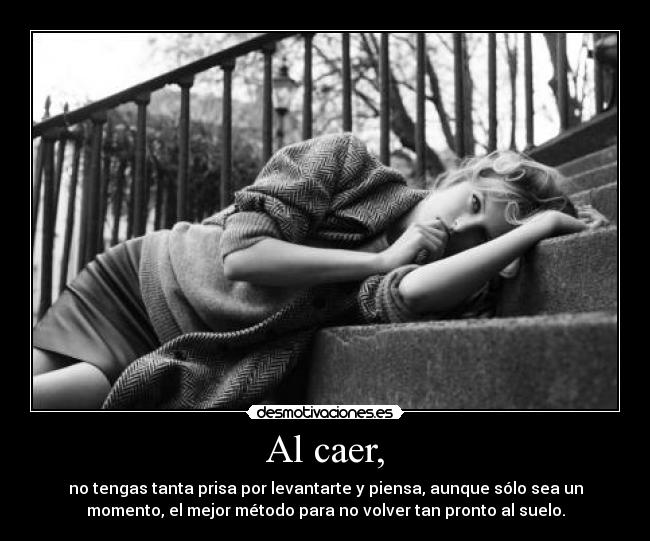 carteles piensa antes levantarte como evitar otra caida desmotivaciones