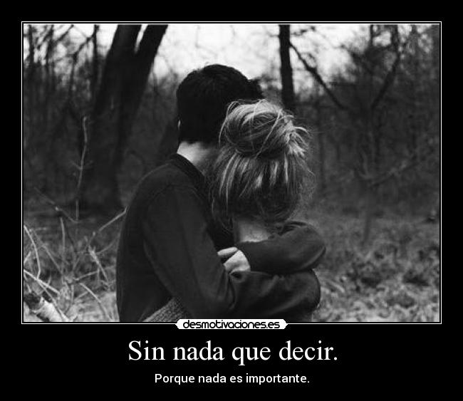 Sin nada que decir. - 