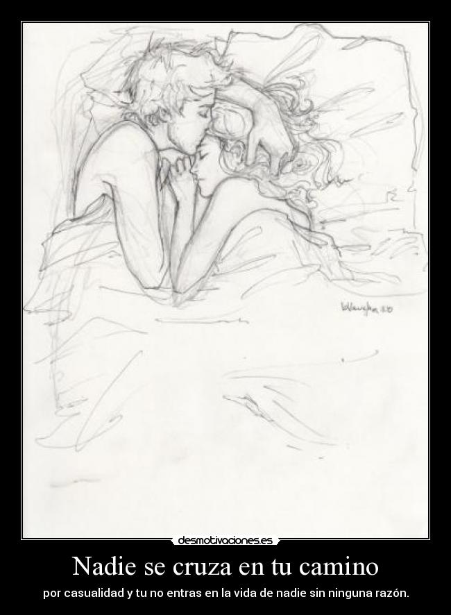 Nadie se cruza en tu camino -