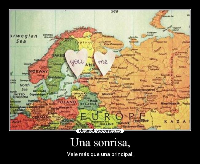 Una sonrisa, - Vale más que una principal.