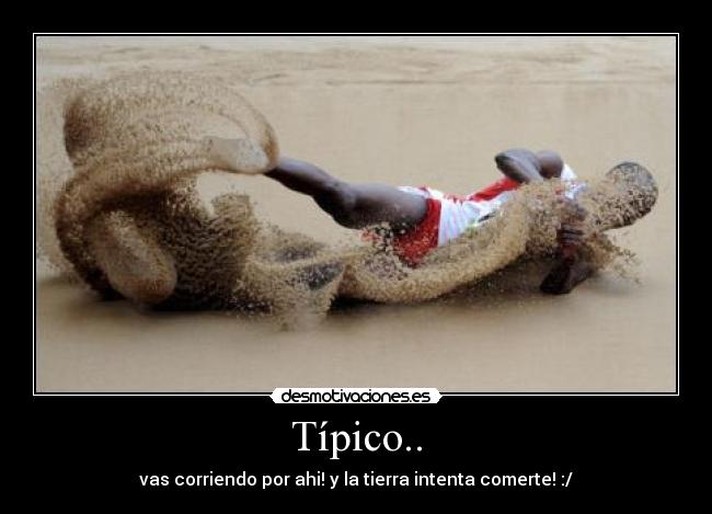Típico.. -