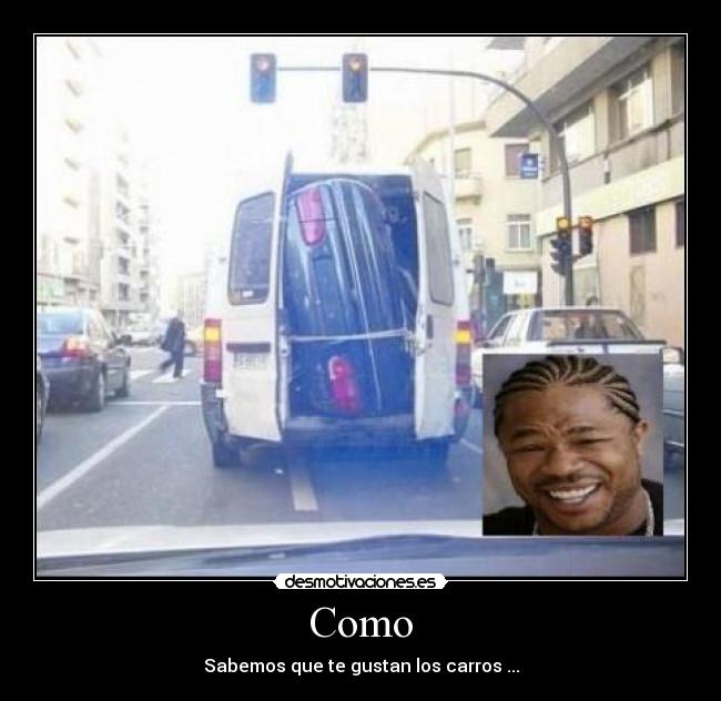 Como - Sabemos que te gustan los carros ...