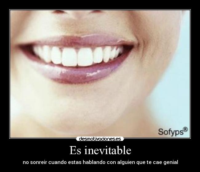 Es inevitable -