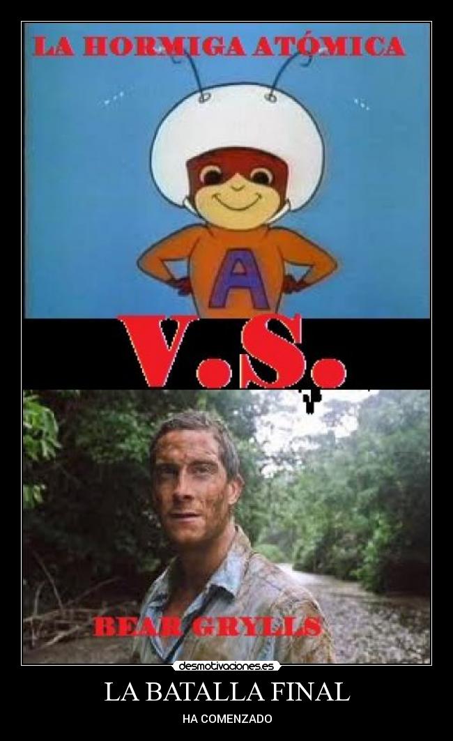 LA BATALLA FINAL - HA COMENZADO