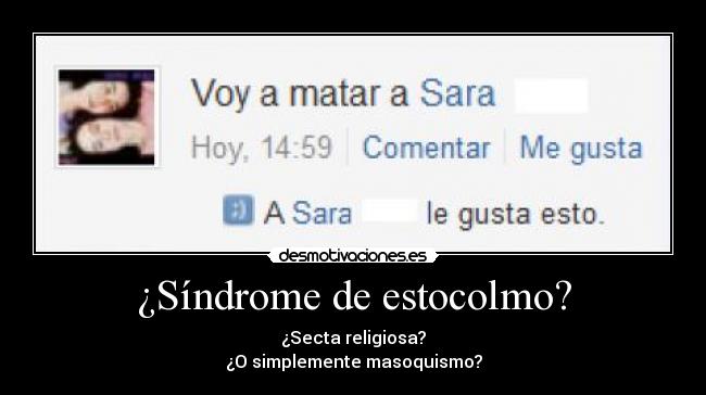 ¿Síndrome de estocolmo? -