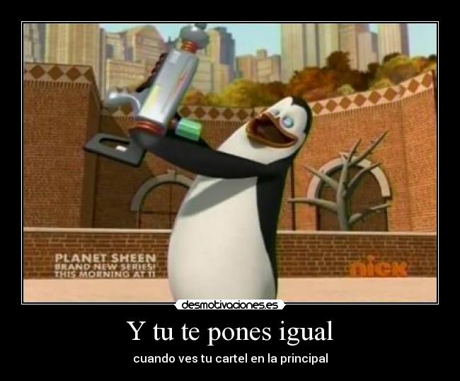 Y tu te pones igual - 