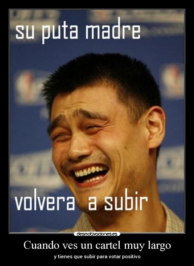 Cuando ves un cartel muy largo -