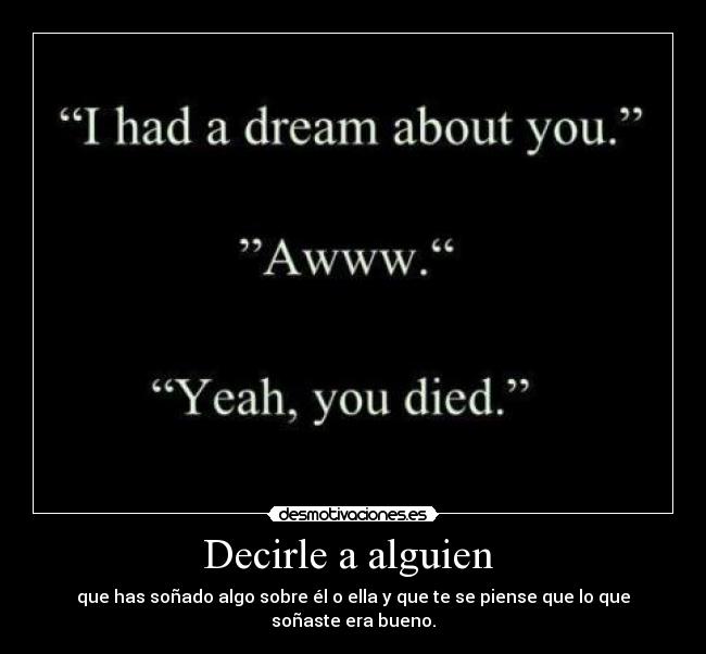 Decirle a alguien  - 