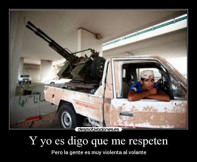 Y yo es digo que me respeten - Pero la gente es muy violenta al volante