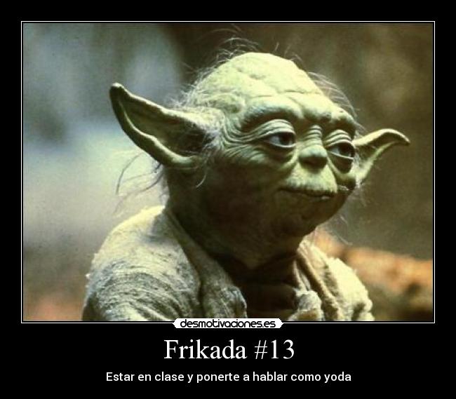 carteles frikada desmotivaciones