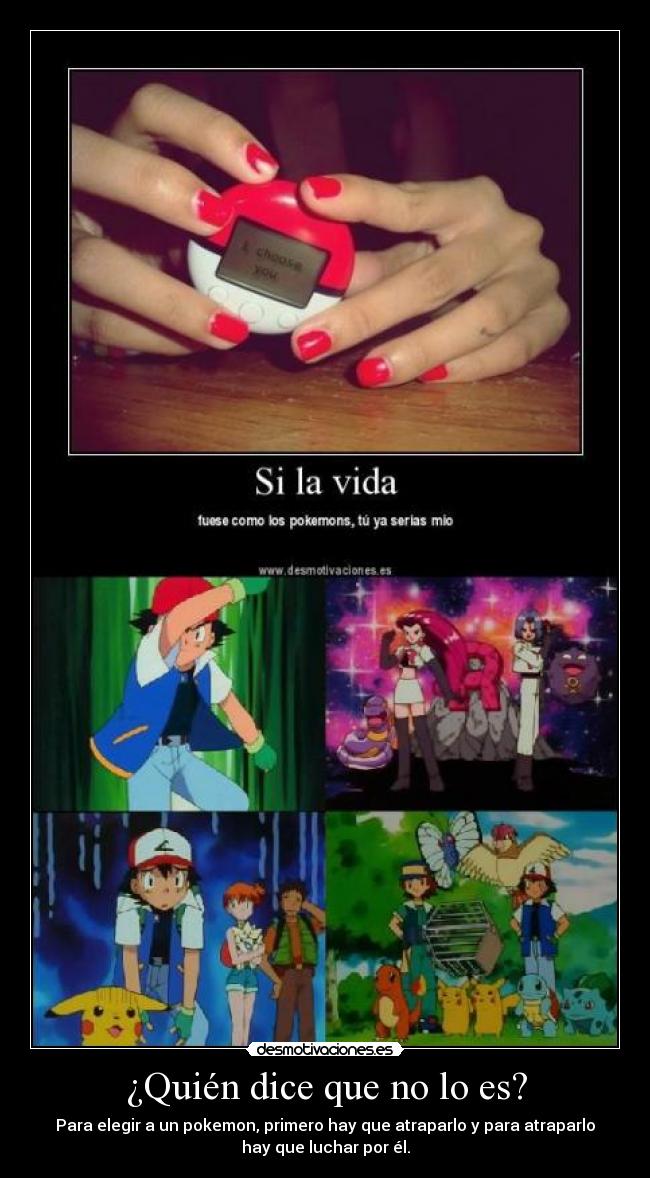 ¿Quién dice que no lo es? - 